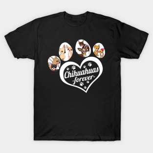 chihuhua forever dog lover T-Shirt